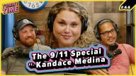 44 - The 9/11 Special (ft. Kandace Medina) - Tummy Time Podcast