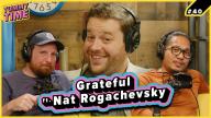 40 - Grateful (ft. Nat Rogachevsky) - Tummy Time Podcast