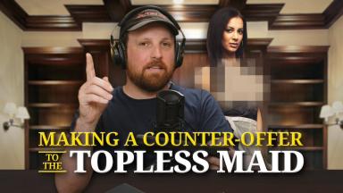 Making a Counter Offer to the Topless Maid