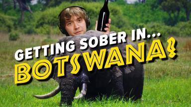 Getting Sober in... Botswana?!