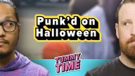 Punk'd on Halloween