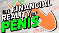 The Financial Reality of Penis