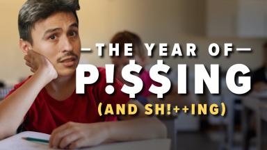 The Year of P!$$ING and SH!++ing