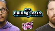 24 - Pulling Teeth - Tummy Time Podcast