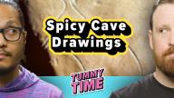 Spicy Cave Drawings