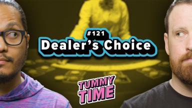 21 - Dealer's Choice - Tummy Time Podcast